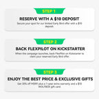 Three-step guide: reserve WOLFBOX FlexPilot with a $10 deposit, back it on Kickstarter, then enjoy 35% off MSRP plus a free 1-year warranty and $10 gift card